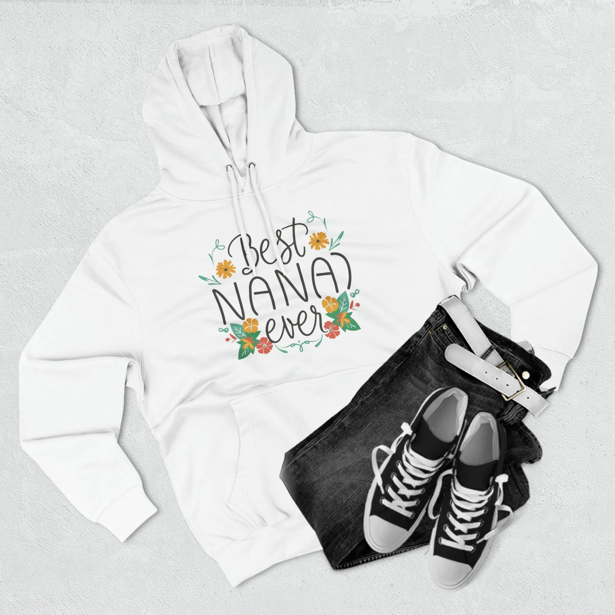 Best Nana Ever Three-Panel Fleece Hoodie, Cotton