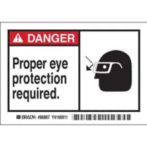 DANGER Proper eye protection required. Labels